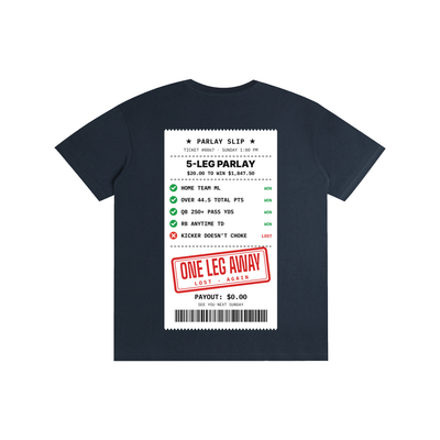 One Leg Away Parlay Tee