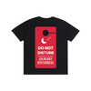 Do Not Disturb (Already Disturbed) Tee