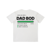 Dad Bod Installed Tee