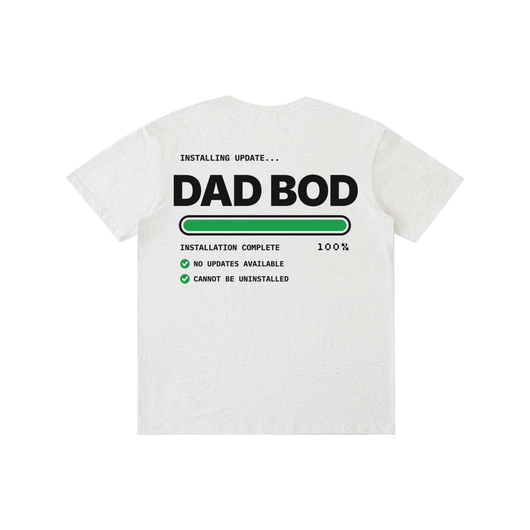 Dad Bod Installed Tee