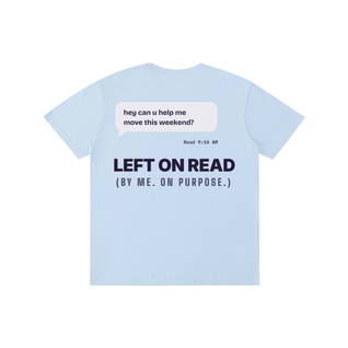 Left on Read Tee