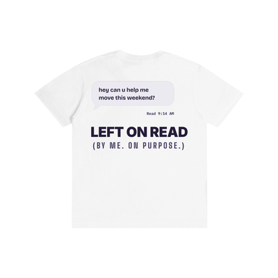 Left on Read Tee
